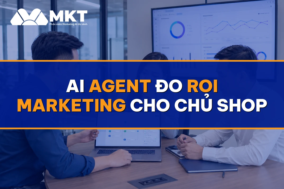 AI Agent Đo ROI Marketing Cho Chủ Shop: Cách Set Up Trong 30 Phút