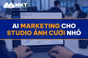 AI Marketing Cho Studio Ảnh Cưới Nhỏ: 20 Cặp Booking/Tháng 2026 - MKTSoftware
