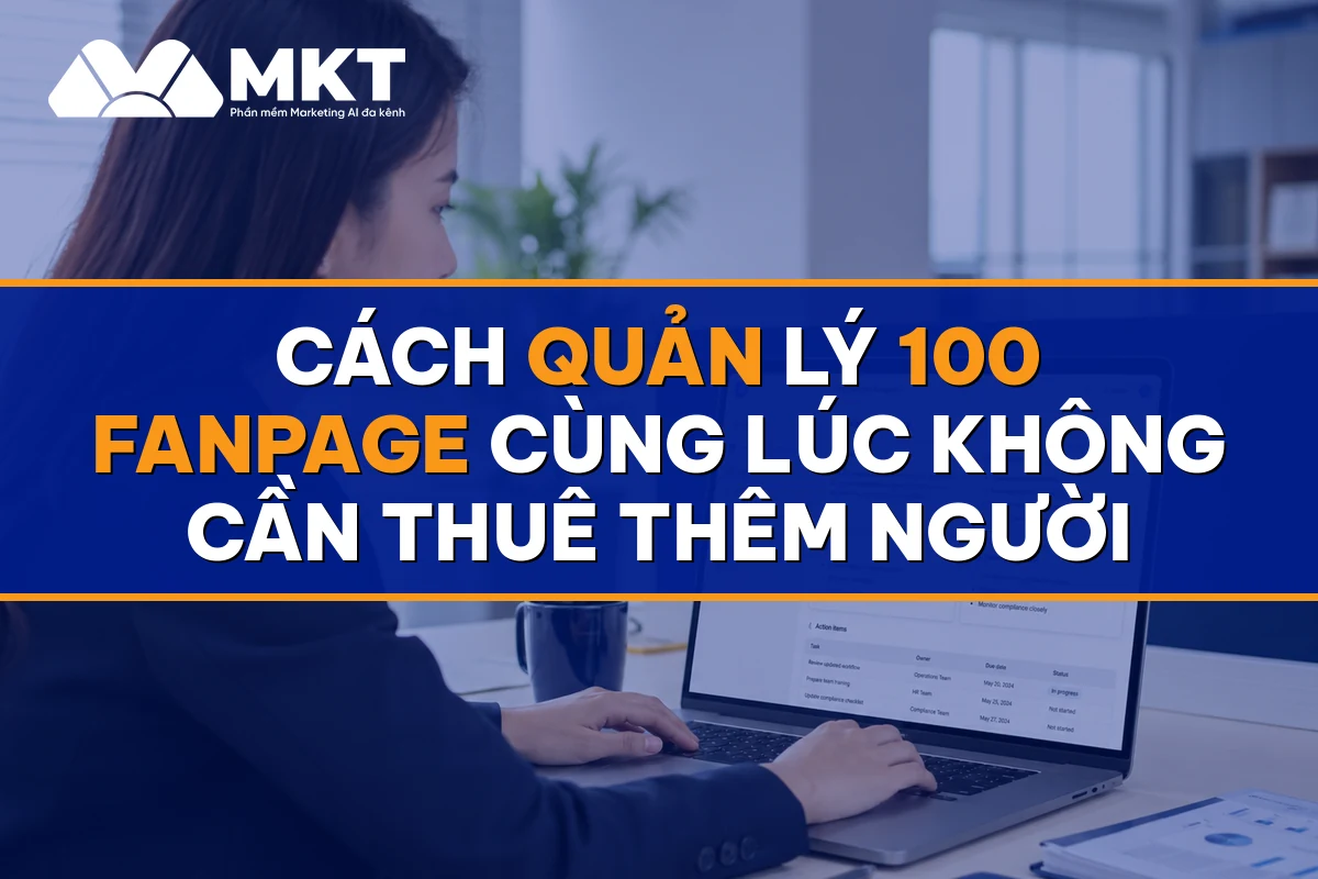 Cách Quản Lý 100 Fanpage Cùng Lúc Không Cần Thuê Thêm Người